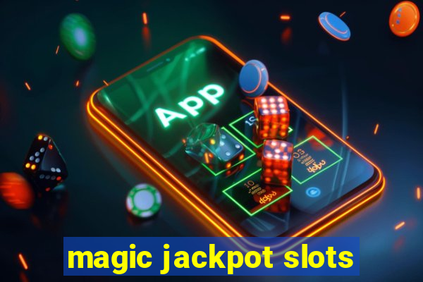 magic jackpot slots